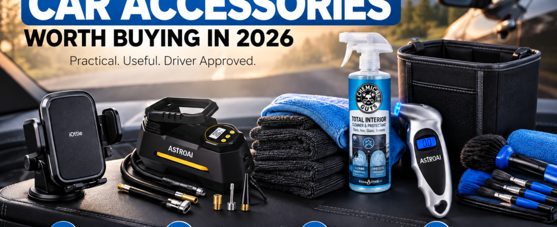 10 Best Car Accessories Worth Buying in 2026